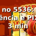 Login no 5536: +95% de eficiência e PIX em 3 min 📊